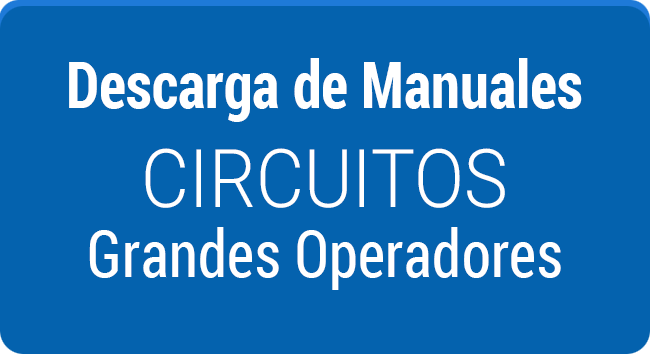 Descarga de Manuales Circuitos Grandes Operadores